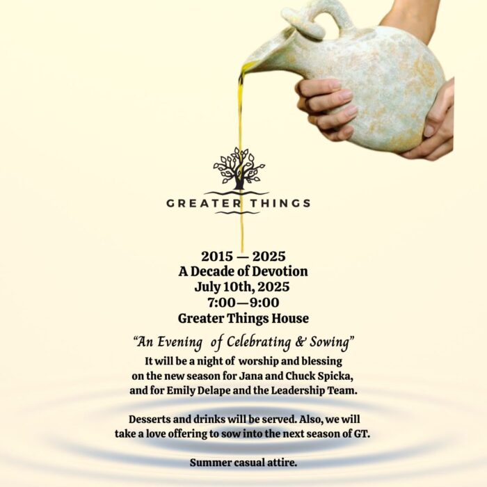 Greater Things 10th Anniversary Celebration
