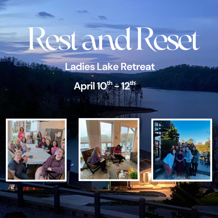 Ladies Lake Retreat: Rest & Reset | April 10th-12th